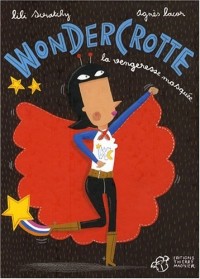 Wondercrotte : La vengeresse masquée