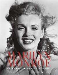 Marilyn Monroe: La femme derrière l'icône