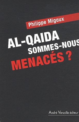 Al-Qaida, sommes-nous menacés ?