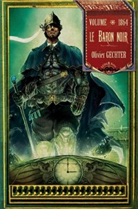 Le Baron noir : Volume 1864