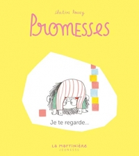 Promesses, tome 2: Je te regarde