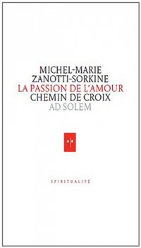 La Passion de l'Amour: Chemin de Croix