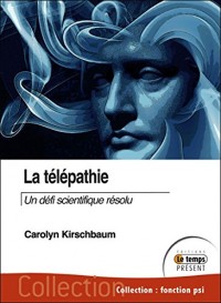 La télépathie - Un défi scientifique résolu