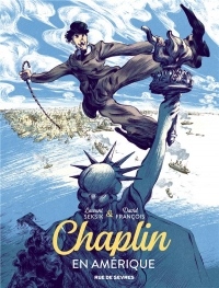 Chaplin : Tome 1, En Amérique