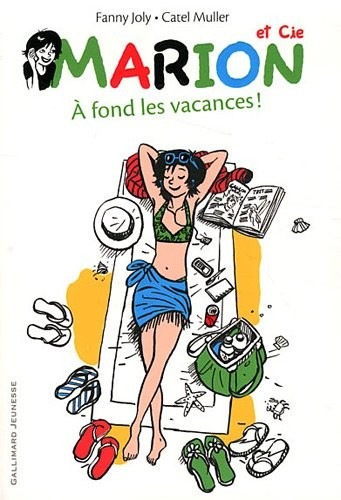 Marion et Cie (Tome 2-À fond les vacances !)