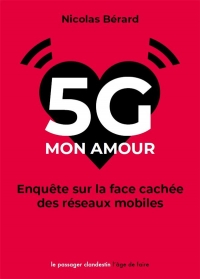 5G, mon amour : Enquête sur la face cachée des réseaux mobiles