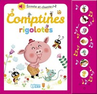 Ecoute et chante: Comptines rigolotes - Dès 18 mois