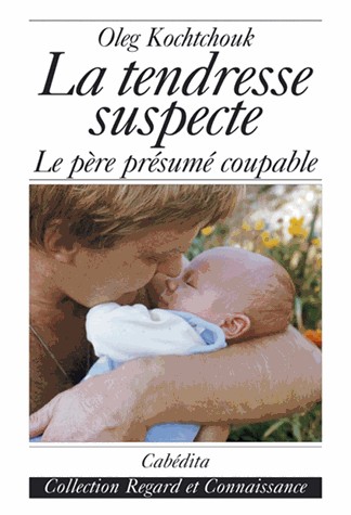 La Tendresse Suspecte