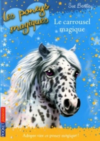 Les Poneys magiques - tome 05 : Le Carrousel magique (05)