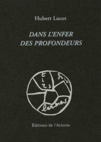 Dans l'Enfer des Profondeurs