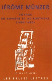 Voyage en Espagne et au Portugal: (1494-1495)