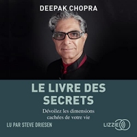 Le livre des secrets: Dévoilez les dimensions cachées de notre vie