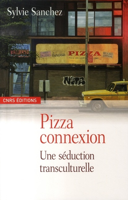 Pizza connexion - Une séduction transculturelle