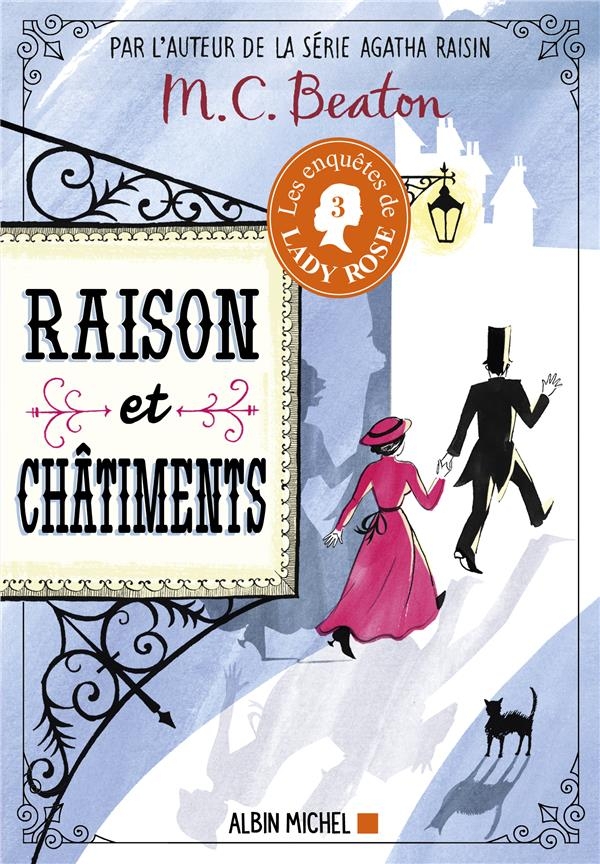 Les Enquêtes de Lady Rose - tome 3 - Raison et châtiments