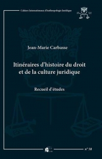 Itinéraires d'histoire du droit et de la culture juridique : Recueil d'études