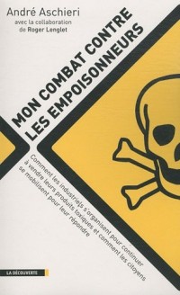 Mon combat contre les empoisonneurs