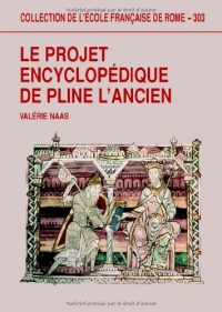 Le projet encyclopédique de Pline l'Ancien