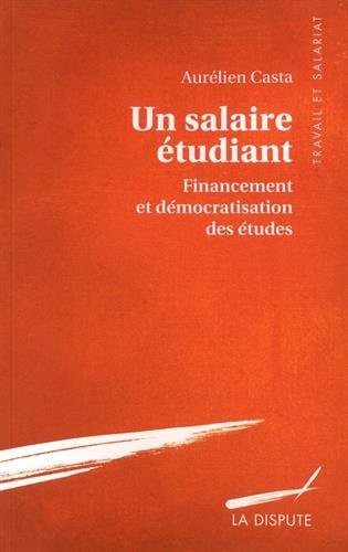 Un salaire étudiant : Financement et démocratisation des études