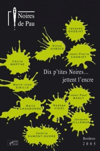 Dix P'Tites Noires Jettent l'Encre