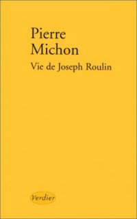 Vie de Joseph Roulin