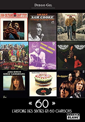 60 : L'histoire des sixties en 60 chansons