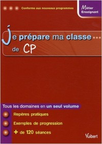 Je prépare ma classe de CP