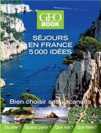 Geobook séjours en France 5000 idées