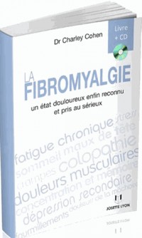 La fibromyalgie : Un état douloureux enfin reconnu et pris au sérieux