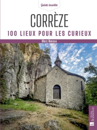 Correze 100 lieux pour les curieux (0)