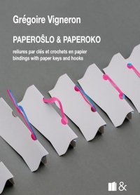Paperoslo & Paperoko: reliures par clés et crochets en papier