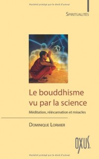 Le Bouddhisme vu par la science