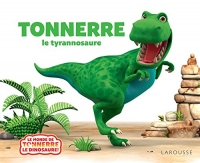 Tonnerre, le tyrannosaure