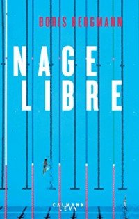 Nage libre (Littérature Française)