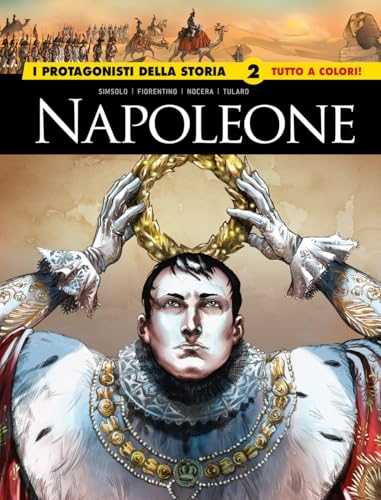 Napoleone. I protagonisti della storia (Vol. 2) [9788892978188]