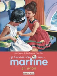 Je commence à lire avec Martine, Tome 49 : Martine en avion