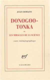 Donogoo Tonka ou Les miracles de la science: Conte cinématographique
