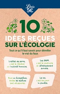 10 idées reçues sur l'écologie (Librio Document)