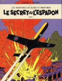 Blake & Mortimer - tome 1 - Secret de l'Espadon T1 (Le)