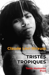 Tristes tropiques - Nouvelle édition avec une préface de Stéphane Breton, directeur de la collection 