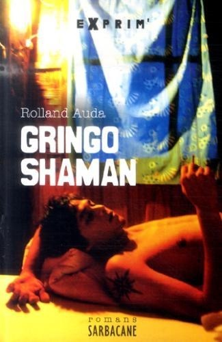 Gringo Shaman