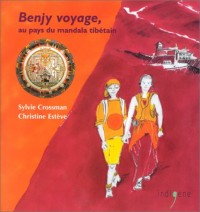 Benjy, voyage au pays du Mandala tibétain