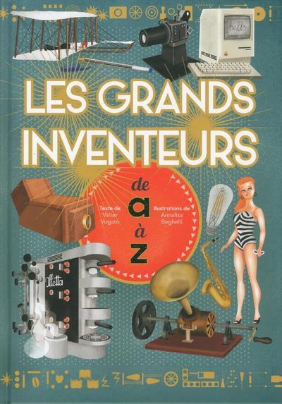 Les grands inventeurs de A à Z