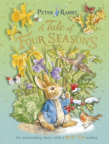 Peter Rabbit: A Tale of Four Seasons: An Enchanting Story with a Pop-up Ending [9780241735367]