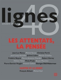 Revue Lignes N°48: Les Attentats,La Pensée