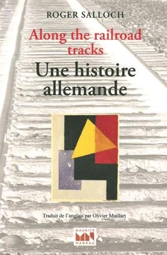 Along the railroad tracks : Une histoire allemande