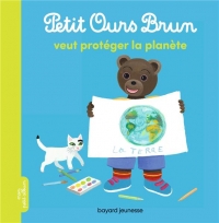 Petit Ours Brun veut protéger la planète