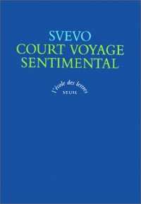 Court voyage sentimental, texte intégral