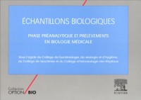 ECHANTILLONS BIOLOGIQUES. : Phase préanalytique et prélèvements en biologie médicale