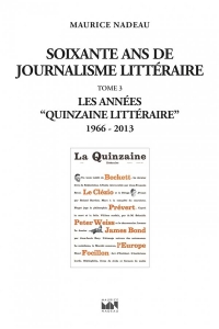 Soixante ans de journalisme litteraire tome 3 - 1966-2013