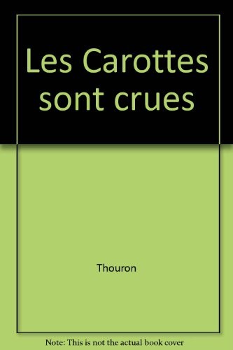 Les carottes sont crues